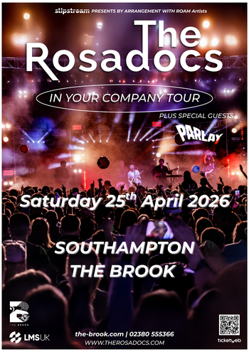 The Rosadocs IN YOUR COMPANY TOUR The Rosadocs, Parlay at The Brook on 25 April 2026 gig poster