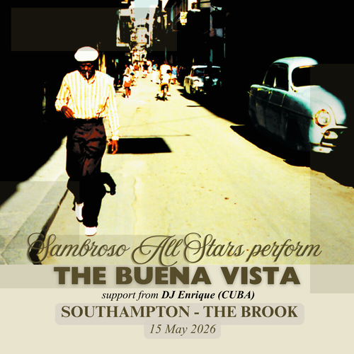 Sambroso All Stars perform THE BUENA VISTA Sambroso All Stars, DJ Enrique at The Brook on 15 May 2026 gig poster