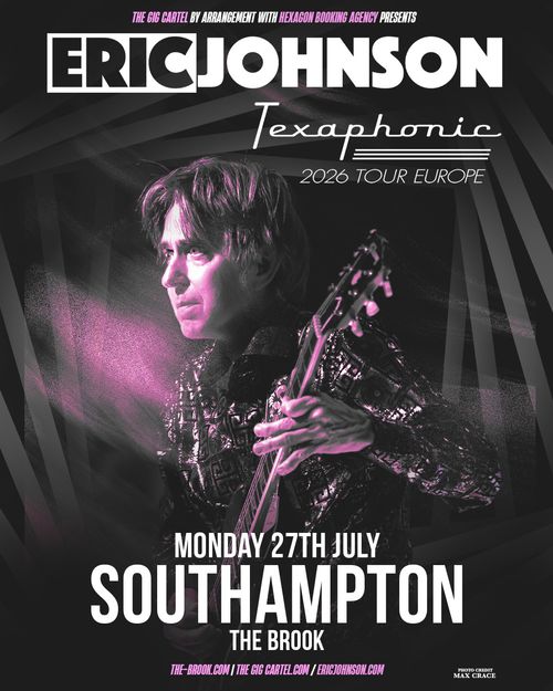 Texaphonic 2026 Tour Europe Eric Johnson at The Brook on 27 July 2026 gig poster