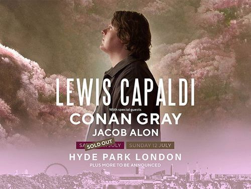 LEWIS CAPALDI JACOB ALON, CONAN GRAY at HYDE PARK on 12 July 2026 gig poster