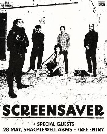 SCREENSAVER at Shacklewell Arms on 28 May 2026 gig poster