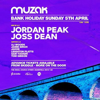 MUZAK JORDAN PEAK, Joss Dean, AJ Woods, Sam Tucker, Tom Gibson, Jakob, Leighton Platts, Jamie Birch at The Swan on 5 April 2026 gig poster