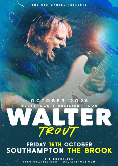 WALTER TROUT at The Brook on 16 October 2026 gig poster