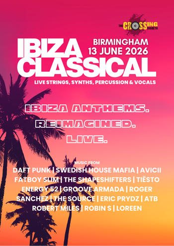 IBIZA CLASSICAL ÉRIC PRYDZ, ROGER SANCHEZ, daft punk, Fatboy Slim, Groove Armada, THE SHAPESHIFTERS, Loreen, Avicii, Robin S, Tiësto, ATB, Swedish House Mafia, Energy 52, Robert Miles, The Source at The Crossing on 13 June 2026 gig poster