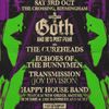 A Celebration of Goth and 80's Post Punk Echoes of the Bunnymen, The Cureheads, Transmission (Joy Division), Happy House Band gig poster