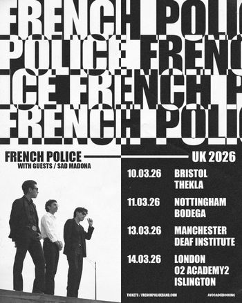 FRENCH POLICE Sad Madona at Bodega on 11 March 2026 gig poster