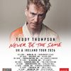NEVER BE THE SAME Teddy Thompson, Teddy Thompson gig poster