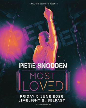 MOST LOVED PETE SNODDEN at Limelight 2 on 5 June 2026 gig poster