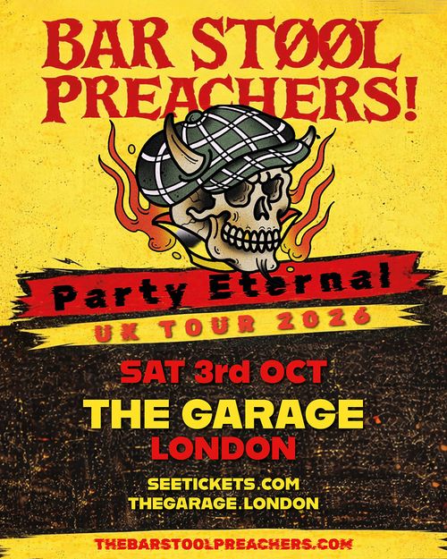 Party Eternal UK Tour 2026 BAR STØØL PREACHERS! at THE GARAGE on 3 October 2026 gig poster