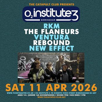 O2 Institute 3 Birmingham Ventura, NEW EFFECT, THE FLANEURS, REBOUND, mark veins at O2 Institute 3 on 11 April 2026 gig poster