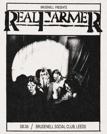REAL FARMER at Brudenell Social Club on 8 June 2026 gig poster