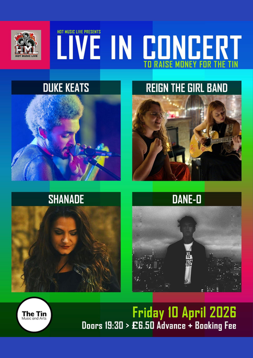 LIVE IN CONCERT DANE-O, REIGN THE GIRL BAND, Duke Keats, Shanade at The Tin Music and Arts on 10 April 2026 gig poster