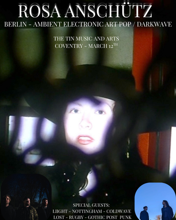 ROSA ANSCHÜTZ Lost, Liight at THE TIN MUSIC AND ARTS on 12 March 2026 gig poster