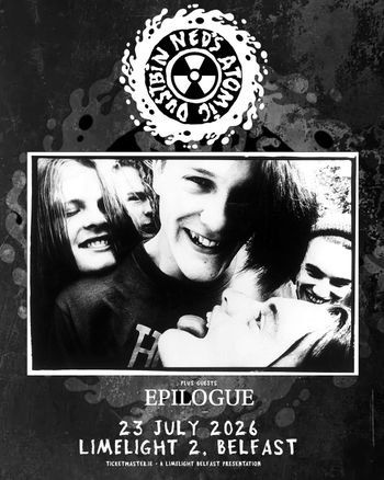 Ned's Atomic Dustbin Epilogue at Limelight 2 on 23 July 2026 gig poster