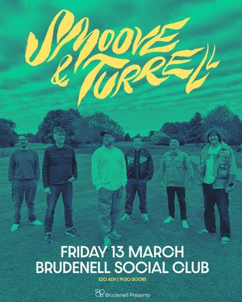 Smoove & Turrell at Brudenell Social Club on 13 March 2026 gig poster