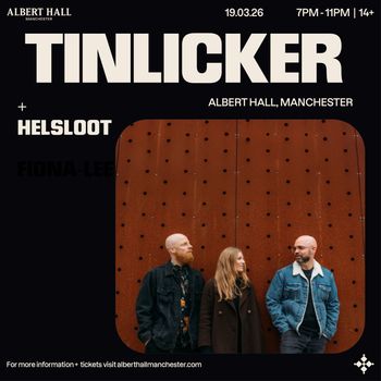 TINLICKER Fiona-Lee, Helsloot at ALBERT HALL on 19 March 2026 gig poster