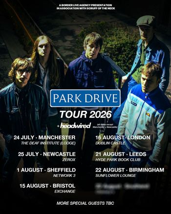 PARK DRIVE TOUR 2026 Headwired, Park Drive july 2026 to august 2026 tour poster