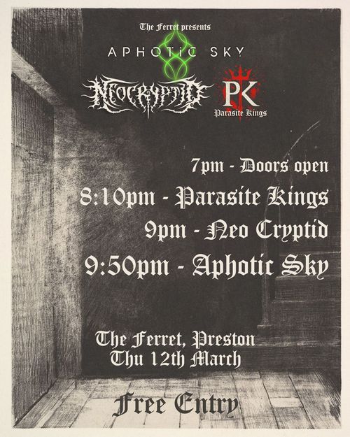 The Ferret presents Aphotic Sky Aphotic Sky, Parasite Kings, Neo Cryptid at The Ferret on 12 March 2026 gig poster