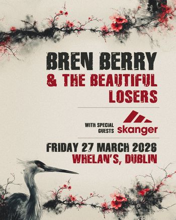 Bren Berry & The Beautiful Losers Skanger at Whelan's on 27 March 2026 gig poster
