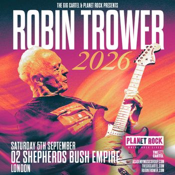 ROBIN TROWER 2026 Robin Trower at 02 Shepherds Bush Empire on 5 September 2026 gig poster
