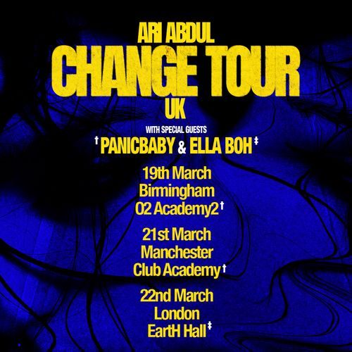 ARI ABDUL CHANGE TOUR panicbaby, ARI ABDUL, ELLA BOH, Ella Boh, Ari Abdul march 2026 tour poster