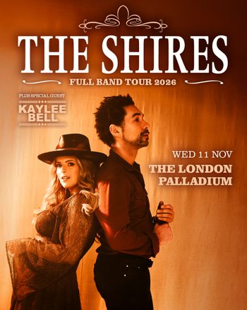 THE SHIRES FULL BAND TOUR 2026 Kaylee Bell, The Shires at THE LONDON PALLADIUM on 11 November 2026 gig poster