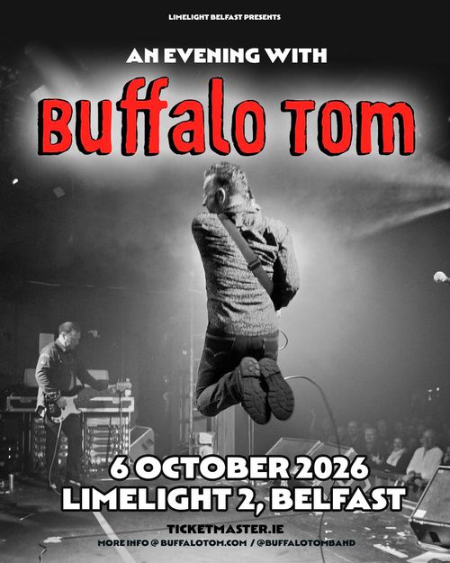 AN EVENING WITH BUFFALO TOM Buffalo Tom at Limelight 2 on 6 October 2026 gig poster