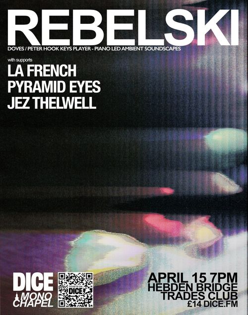 REBELSki JEZ THELWELL, PYRAMID EYES, La French at Trades Club on 15 April 2026 gig poster
