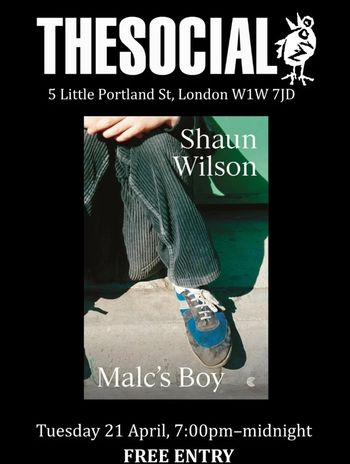 Malc's Boy Shaun Wilson at THE SOCIAL on 21 April 2026 gig poster