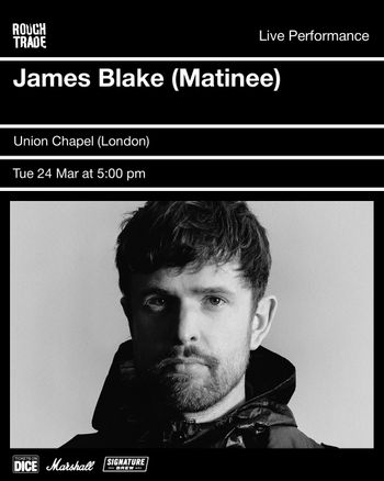 James Blake (Matinee) James Blake at Union Chapel on 24 March 2026 gig poster