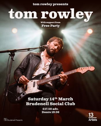 tom rowley The Peoples Friend Free Party at Brudenell Social Club on 14 March 2026 gig poster
