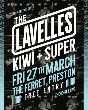 THE LAVELLES Kiwi, Super Furry Animals at THE FERRET on 27 March 2026 gig poster