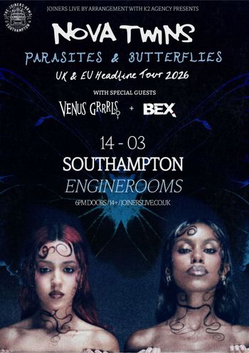 NOVA TWINS: PARASITES & BUTTERFLIES UK & EU Headline Tour 2016 Nova Twins, BEX, VENUS GRRRLS at ENGINEROOMS on 14 March 2026 gig poster