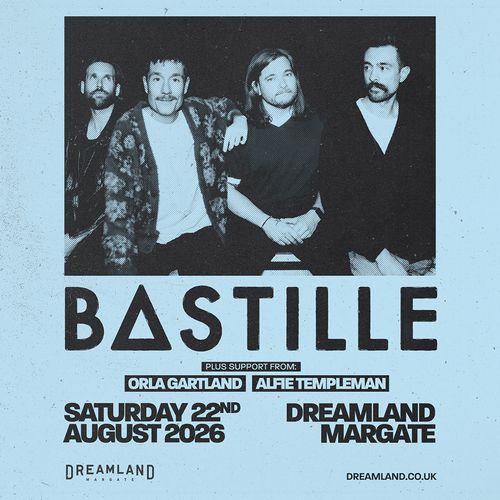 BASTILLE Orla Gartland, Alfie Templeman at DREAMLAND on 22 August 2026 gig poster