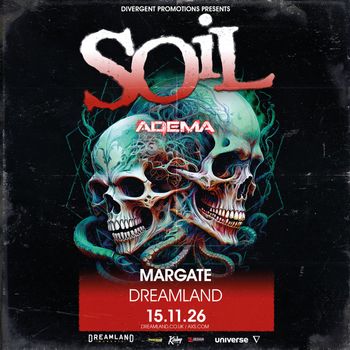 SOiL with Adema Adema, SOiL at Dreamland on 15 November 2026 gig poster