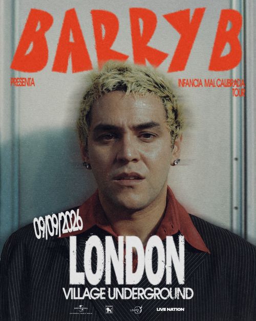 INFANCIA MAL CALIBRADA TOUR Barry B at Village Underground on 9 September 2026 gig poster