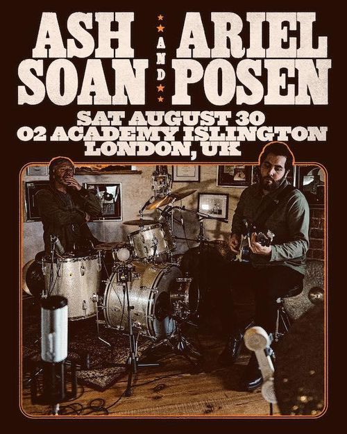 ASH SOAN and ARIEL POSEN Ariel Posen, Ashley “Stixman” Soan at 02 Academy Islington on 30 August 2025 gig poster