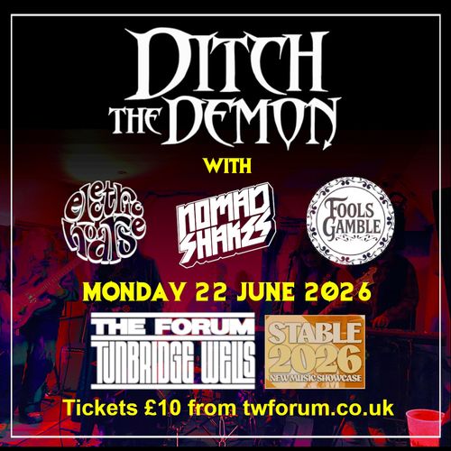 Ditch The Demon FOOLS GAMBLE, Nomad Shakes, Electric House at The Forum on 22 June 2026 gig poster