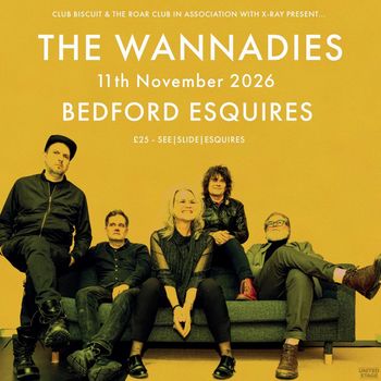 THE WANNADIES at BEDFORD ESQUIRES on 11 November 2026 gig poster