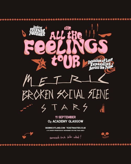 the All the Feelings tour The Hanging Stars, Model/Metric, Broken Social Scene at O2 ACADEMY GLASGOW on 11 September 2026 gig poster