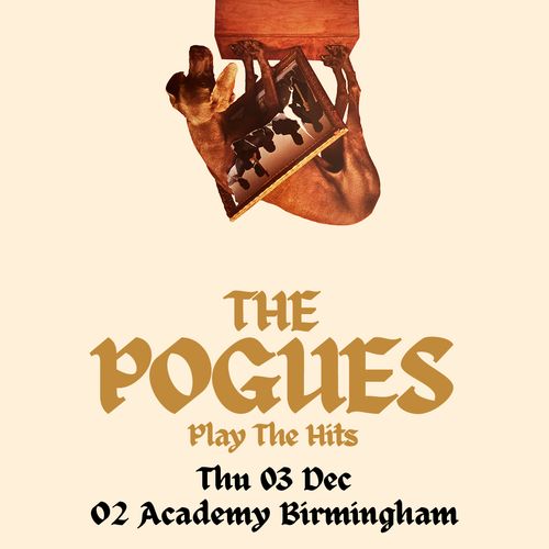 THE POGUES Play The Hits POGUES UK at 02 Academy Birmingham on 3 December 2026 gig poster