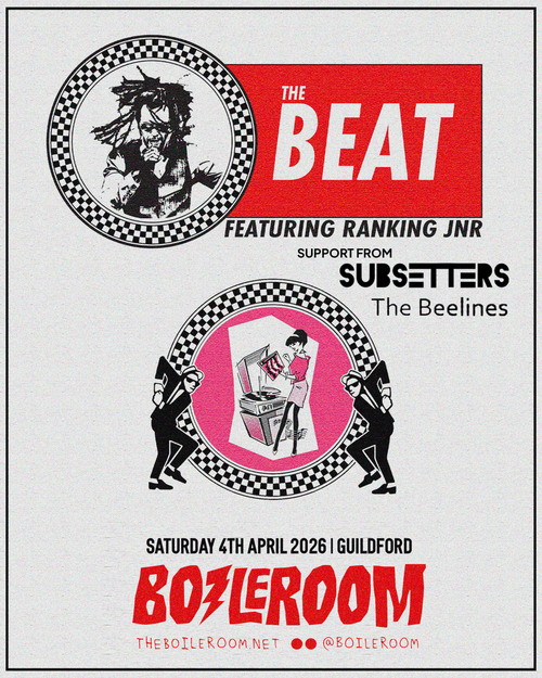 THE BEAT The Beat feat. Ranking Jnr, SUBSETTERS, The Beelines at BOILERROOM on 4 April 2026 gig poster