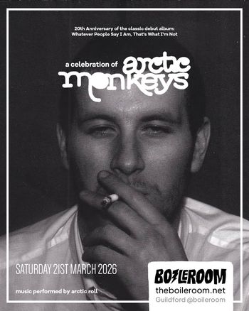 a celebration of arctic monkeys Arctic Roll at Boilerroom on 21 March 2026 gig poster