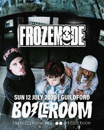 FROZEMODE Froze Mode at BOILERROOM on 12 July 2026 gig poster