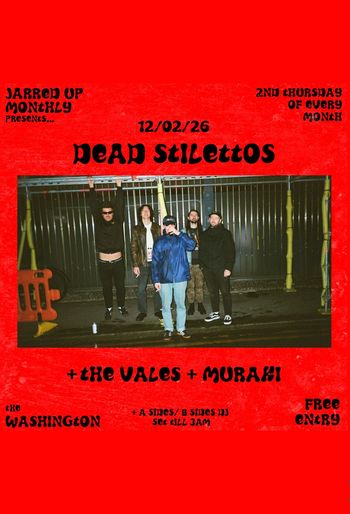 DEAD STILETTOS Muraki, Vales at the WASHINGTON on 12 February 2026 gig poster