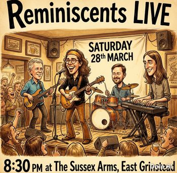 Reminiscent LIVE Reminiscent at The Sussex Arms on 28 March 2026 gig poster