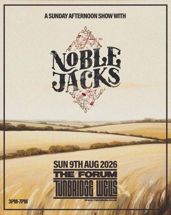 A Sunday Afternoon Show with Noble Jacks Noble Jacks at The Forum on 9 August 2026 gig poster