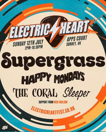 ELECTRIC HEART Happy Mondays, The Coral, Nick Coulson, Supergrass, Sleeper at Apps Court on 12 July 2026 gig poster
