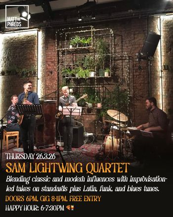 SAM LIGHTWING QUARTET at Matt and Phreds on 26 March 2026 gig poster