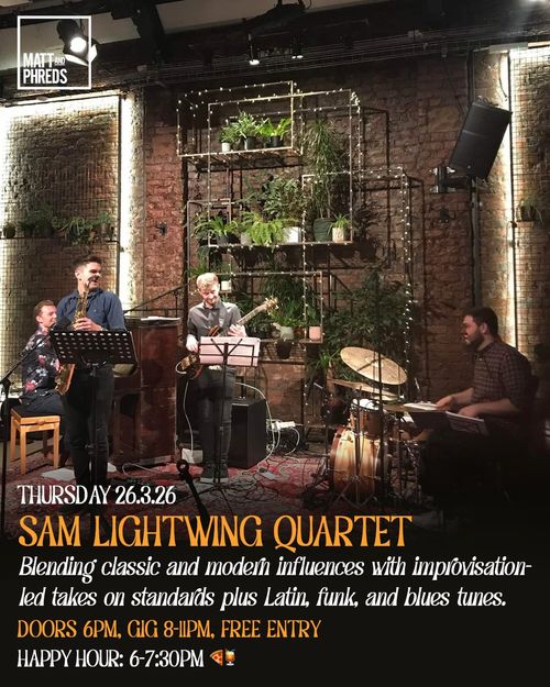 SAM LIGHTWING QUARTET at Matt and Phreds on 26 March 2026 gig poster